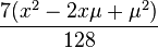 \frac{7(x^2-2x\mu+\mu^2)}{128}