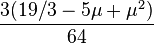 \frac{3(19/3-5\mu+\mu^2)}{64}