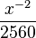 \frac{x^{-2}}{2560}