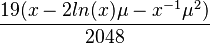 \frac{19(x-2ln(x)\mu-x^{-1}\mu^2)}{2048}