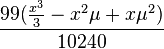 \frac{99(\frac{x^3}{3}-x^2\mu+x\mu^2)}{10240}