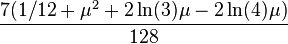\frac{7(1/12+\mu^2+2\ln(3)\mu-2\ln(4)\mu)}{128}