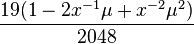 \frac{19(1-2x^{-1}\mu+x^{-2}\mu^2)}{2048}
