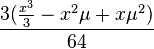 \frac{3(\frac{x^3}{3}-x^2\mu+x\mu^2)}{64}