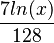 \frac{7ln(x)}{128}