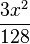 \frac{3x^{2}}{128}