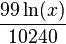 \frac{99\ln(x)}{10240}