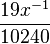 \frac{19x^{-1}}{10240}
